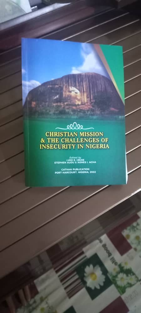 CHRISTIAN MISSION AND THE CHALLENGES OF INSECURITY IN NIGERIA